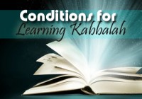 Conditions for Learning Kabbalah